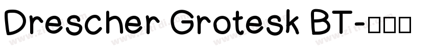 Drescher Grotesk BT字体转换